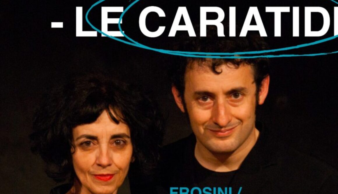 Frosini Timpano_Le Cariatidi (1) - Comunicazione IDRA Teatro